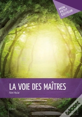 La Voie Des Maîtres