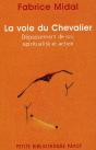 La Voie Du Chevalier ; Dépassement De Soi, Spiritualité Et Action - Preview