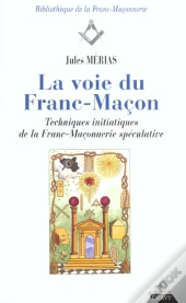 La Voie Du Franc-Macon