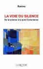 La Voie Du Silence ; De La Science À La Pure Conscience - Preview