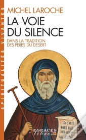 La Voie Du Silence (Espaces Libres - Spiritualités Vivantes)