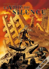 La Voie Du Silence Tome 1 ; Aube Ardente