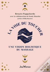 La Voie Du Toucher : De La Conscience Corporelle À La Conscience Cosmique