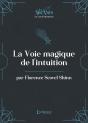 La Voie Magique De L'Intuition (La Loi D'Attraction) - Preview