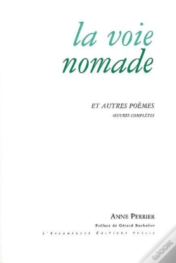 Capa do artigo La Voie Nomade : Et Autres Poèmes - Oeuvres Complètes