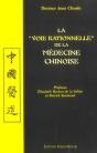 La Voie Rationnelle De La Medecine Chinoise - Preview