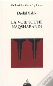 La Voie Soufie Naqshabandi