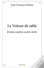 Capa do artigo La Voiture De Sable : Et Deux Autres Courts Récits