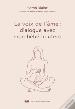 Capa do artigo La Voix De L'Âme : Dialogue Avec Mon Bébé In Utero
