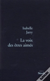 La Voix Des Êtres Aimés