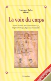 La Voix Du Corps ; Introduction A La Biohermeneutique