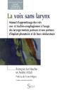 La Voix Sans Larynx - Preview