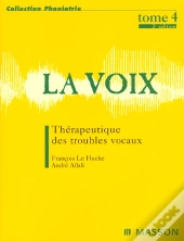 La Voix T4. Thérapeutique Des Troubles Vocaux : Pod