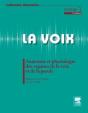 La Voix Tome 1 ; Anatomie Et Physiologie Des Organes De La Voix Et De La Parole (4e Édition) - Preview