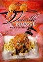 La Volaille De Bresse Et Sa Cuisine - Preview