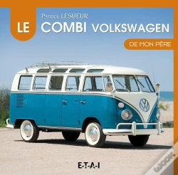 Capa do artigo La Volkswagen Combi De Mon Pere