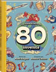 La Volta Al Mon En 80 Invents