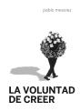 La Voluntad De Creer - Preview