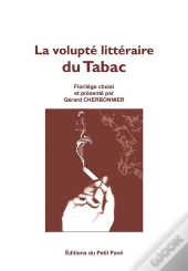 La Volupte Litteraire Du Tabac