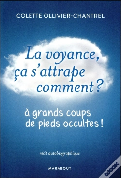 Capa do artigo La Voyance Ca S'Attrape Comment ?