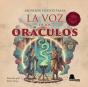 La Voz De Los Oráculos - Preview