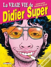 Capa do artigo La Vraie Vie De Didier Super Tome 1