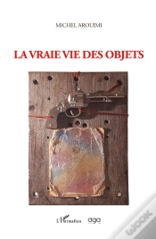 Capa do artigo La Vraie Vie Des Objets