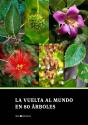 La Vuelta Al Mundo En 80 Árboles - Preview