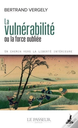 Capa do artigo La Vulnérabilité Ou La Force Oubliée : Un Chemin Vers La Liberté Intérieure