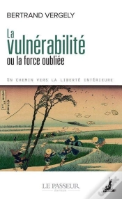 Capa do artigo La Vulnérabilité Ou La Force Oubliée : Un Chemin Vers La Liberté Intérieure