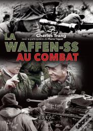 La Waffen-Ss Au Combat