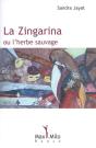 La Zingarina Ou L'Herbe Sauvage - Preview