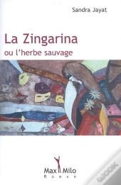 La Zingarina Ou L'Herbe Sauvage