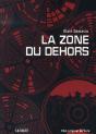 La Zone Du Dehors - Preview