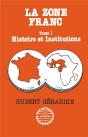 La Zone Franc - Vol01 - Histoire Et Institutions - Preview