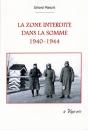 La Zone Interdite  Dans La Somme 1940-1944 - Preview
