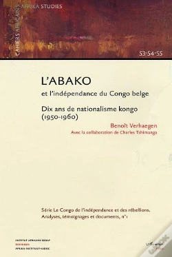 Capa do artigo L'Abako Et L'Indépendance Du Congo Belge : Dix Ans De Nationalisme Kongo ( 1950-1960)