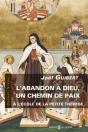 L'Abandon À Dieu, Un Chemin De Paix À L'École De La Petite Thérèse - Preview