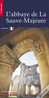 L'Abbaye De La Sauve Majeure