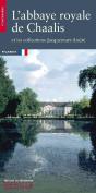 L'Abbaye Royale De Chaalis Et Les Collections Jacquemart-André - Preview