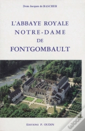 L'Abbaye Royale Notre-Dame De Fontgombault