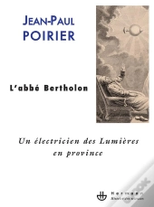 L'Abbé Bertholon ; Un Électricien Des Lumières En Province