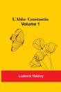 L'Abbe Constantin - Volume 1 - Preview