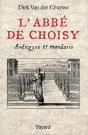 L'Abbé De Choisy : Androgyne Et Mandarin - Preview