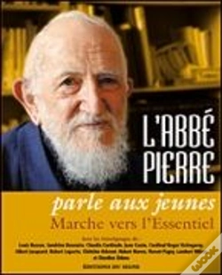 Capa do artigo L'Abbé Pierre Parle Aux Jeunes ; Marche Vers L'Essentiel