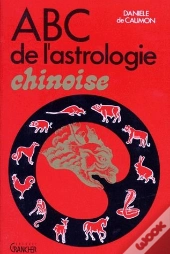 L'Abc De L'Astrologie Chinoise