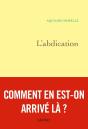 L'Abdication ; Comment En Est-On Arrivé Là ? - Preview