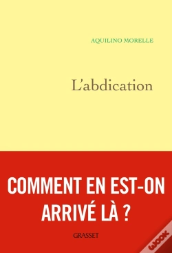 Capa do artigo L'Abdication ; Comment En Est-On Arrivé Là ?