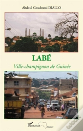 Labé ; Ville-Champignon De Guinée