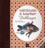 L'Abecedaire A Toucher De Balthazar